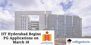 IIT Hyderabad Begins PG Application on March 18; Check Details Here!